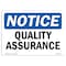 Signmission OSHA Notice, 5" Height, Quality Assurance Sign, 7" X 5", Landscape OS-NS-D-57-L-17930 - alternate 1